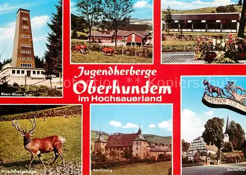 AK / Ansichtskarte Oberhundem Rhein Weser Turm Gasthaus zur Post Adolfsburg Hirsche Jugendherberge Oberhundem Kat. Kirchhundem