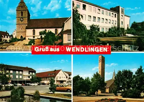 AK / Ansichtskarte Wendlingen Neckar Kirchen Stadtansichten Wendlingen Neckar Kat. Wendlingen am Neckar