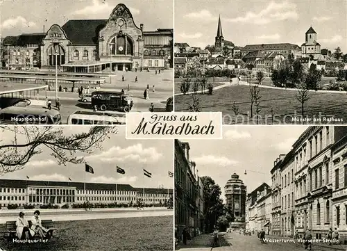 AK / Ansichtskarte Moenchengladbach Hauptbahnhof Hauptquartier Muenster am Rathaus Wasserturm Viersener Strasse Moenchengladbach Kat. Moenchengladbach