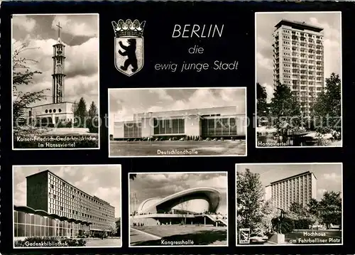 AK / Ansichtskarte Berlin Kaiser Friedrich Gedaechtniskirche Gedenkbibliothek Deutschlandhalle Kongresshalle Hochhaus Hansaviertel Fehrbelliner Platz Wappen Berlin Kat. Berlin