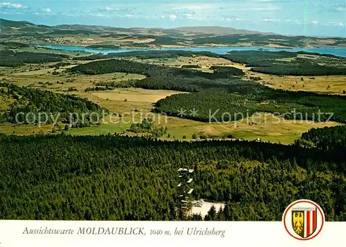 AK / Ansichtskarte Ulrichsberg Oberoesterreich Aussichtswarte Moldaublick Boehmerwald Boehmen Moldaustausee Fliegeraufnahme Ulrichsberg Kat. Ulrichsberg