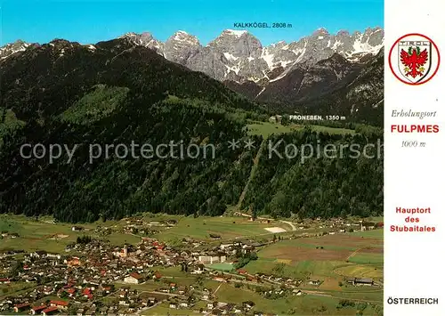 AK / Ansichtskarte Fulpmes Tirol Hauptort des Stubaitales Alpenpanorama Fliegeraufnahme Fulpmes Tirol Kat. Fulpmes