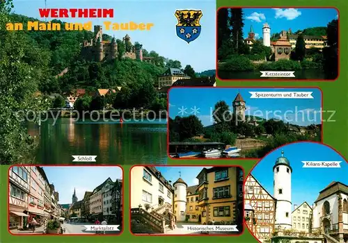 AK / Ansichtskarte Wertheim Main Kittsteintor Schloss Marktplatz Kilians Kapelle Wertheim Main Kat. Wertheim