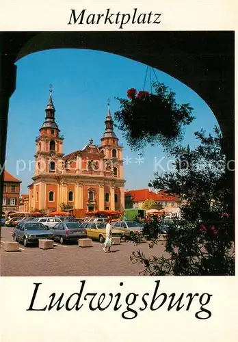 AK / Ansichtskarte Ludwigsburg Wuerttemberg Marktplatz Evangelische Stadtkirche  Ludwigsburg Wuerttemberg