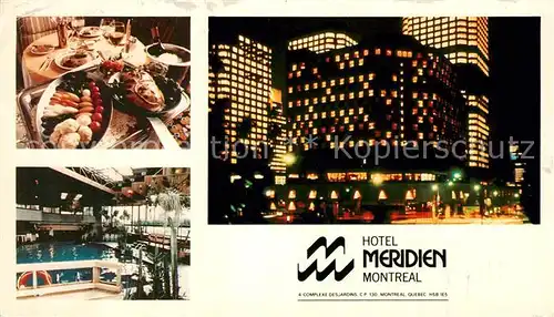 AK / Ansichtskarte Montreal Quebec Hotel Meridien Montreal Quebec Kat. Montreal