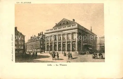 AK / Ansichtskarte Lille Antwerpen Le Theatre Lille Antwerpen Kat. 