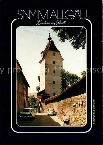 AK / Ansichtskarte Isny Allgaeu Espantor Stadtmauer  Isny Allgaeu Kat. Isny im Allgaeu