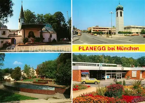 AK / Ansichtskarte Planegg Kirche Brunnen S Bahnhof Planegg Kat. Planegg