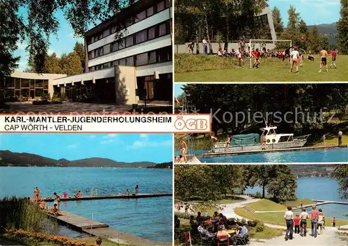 AK / Ansichtskarte Velden_Woerther_See Karl Mantler Jugenderholungsheim Cap Woerth Velden_Woerther_See Kat. Velden am Woerther See