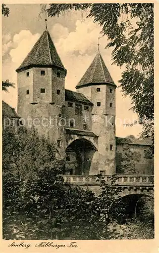 AK / Ansichtskarte Amberg_Oberpfalz Nabburger Tor Amberg Oberpfalz Kat. Amberg