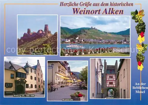 AK / Ansichtskarte Alken_Koblenz Historischer Weinort Burg Thurant Wiltburg Moselstrasse Fallertor Alken Koblenz Kat. Alken