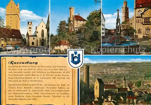 AK / Ansichtskarte Ravensburg_Wuerttemberg Frauentor Liebfrauenkirche Veitsburg Blaserturm Brunnen Teilansicht mit Mehlsackturm Chronik Wappen Ravensburg Wuerttemberg Kat. Ravensburg