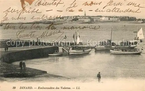 AK / Ansichtskarte Dinard_Ille_et_Vilaine_Bretagne Embarcadere des Vedettes Dinard_Ille Kat. Dinard