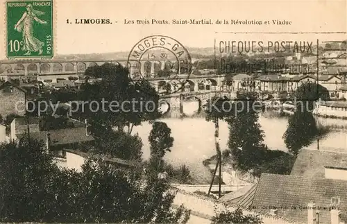 AK / Ansichtskarte Limoges_Haute_Vienne Les trois Ponts Saint Martial de la Revolution et Viaduc Limoges_Haute_Vienne Kat. Limoges