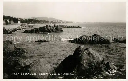 AK / Ansichtskarte Cannes_Alpes Maritimes La Bocca Les Rochers Vue sur Cannes Cannes Alpes Maritimes Kat. Cannes