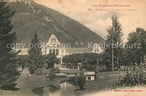 AK / Ansichtskarte Luchon_Haute Garonne Le Parc du Casino Luchon Haute Garonne Kat. Bagneres de Luchon