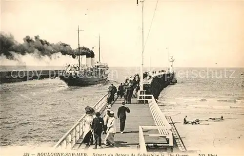 AK / Ansichtskarte Boulogne sur Mer Depart du Bateau de Folkestone le The Queen Boulogne sur Mer Kat. Boulogne sur Mer