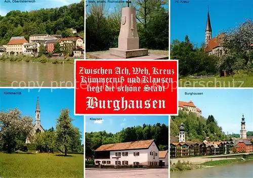 AK / Ansichtskarte Burghausen_Salzach Hl Kreuz Kirche Haeuserpartie am Fluss Burg Klausen Kuemmerniss Ach Denkmal ehem. Richtstaette in Weh Burghausen Salzach Kat. Burghausen