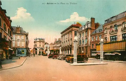 AK / Ansichtskarte Arras_Pas de Calais Place du Theatre Arras_Pas de Calais Kat. Arras