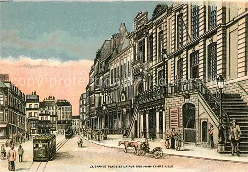 AK / Ansichtskarte Lille_Nord Grande >Place Rue des Manneliers Lille_Nord Kat. Lille