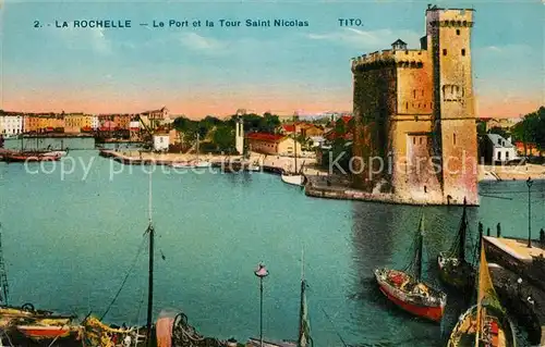AK / Ansichtskarte Rochelle_Charente Maritime_La Port Tour Saint Nicolas Rochelle_Charente Maritime Kat. La Rochelle