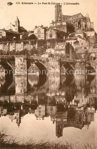 AK / Ansichtskarte Limoges_Haute_Vienne Pont Saint Etienne Abbensaille Limoges_Haute_Vienne Kat. Limoges