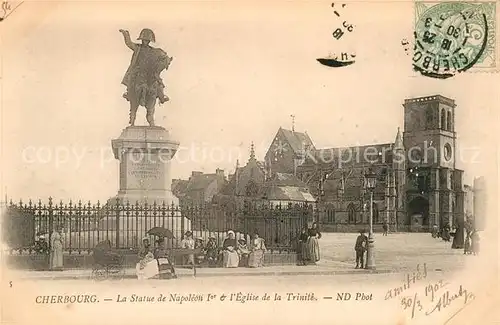 AK / Ansichtskarte Cherbourg_Octeville_Basse_Normandie Statue de Napoleon Eglise de la Trinite Cherbourg_Octeville Kat. Cherbourg Octeville