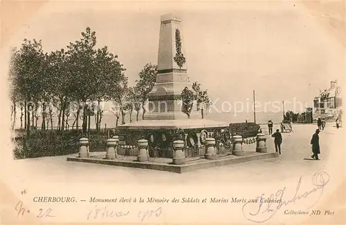 AK / Ansichtskarte Cherbourg_Octeville_Basse_Normandie Monument Memore des Soldats Marins Morts aux Colonics Cherbourg_Octeville Kat. Cherbourg Octeville