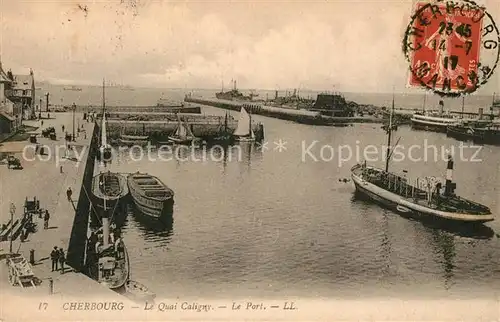 AK / Ansichtskarte Cherbourg_Octeville_Basse_Normandie Quai Caligny Port Cherbourg_Octeville Kat. Cherbourg Octeville