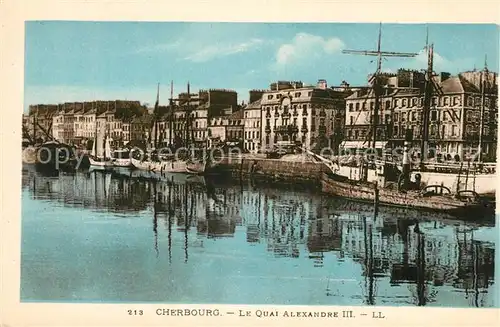 AK / Ansichtskarte Cherbourg_Octeville_Basse_Normandie Quai Alexandre III Cherbourg_Octeville Kat. Cherbourg Octeville