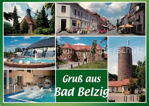 AK / Ansichtskarte Bad_Belzig Kapelle Strasse der Einheit Steintherme Burg Eisenhardt Bergfried Butterturm Bad_Belzig