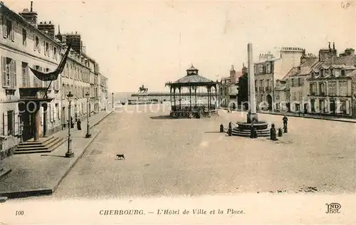 AK / Ansichtskarte Cherbourg_Octeville_Basse_Normandie Hotel de Ville Place Cherbourg_Octeville Kat. Cherbourg Octeville