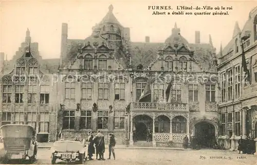 AK / Ansichtskarte Furnes_Flandre Hotel de Ville roi Albert Quartier General Furnes_Flandre Kat. 