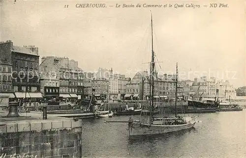 AK / Ansichtskarte Cherbourg_Octeville_Basse_Normandie Bassin du Commerce Quai Caligny Cherbourg_Octeville Kat. Cherbourg Octeville