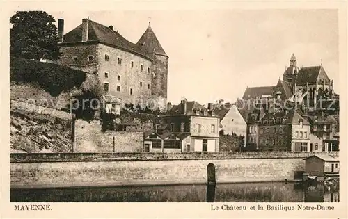 AK / Ansichtskarte Mayenne Le Chateau et la Basilique Notre Dame Mayenne Kat. Mayenne