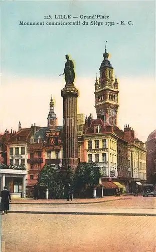 AK / Ansichtskarte Lille_Nord Grand Place Monument commemoratif du Siege 1792 Lille_Nord Kat. Lille