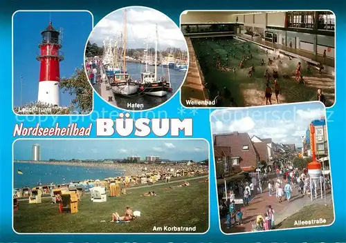 AK / Ansichtskarte Buesum_Nordseebad Leuchtturm Hafen Wellenbad Alleestrasse Korbstrand  Buesum_Nordseebad Kat. Buesum