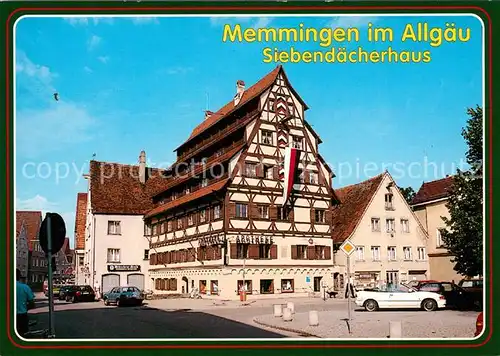 AK / Ansichtskarte Memmingen Siebendaecherhaus 17. Jhdt. Gerberzunft Historisches Gebaeude Memmingen Kat. Memmingen
