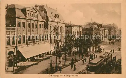 AK / Ansichtskarte Duisburg_Ruhr Koenigstrasse Strassenbahn Duisburg Ruhr Kat. Duisburg