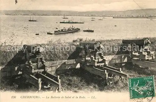 AK / Ansichtskarte Cherbourg_Octeville_Basse_Normandie Batterie du Salut Rade Cherbourg_Octeville Kat. Cherbourg Octeville