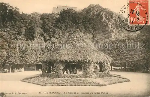 AK / Ansichtskarte Cherbourg_Octeville_Basse_Normandie Kiosque de Verdure Jardin Public Cherbourg_Octeville Kat. Cherbourg Octeville