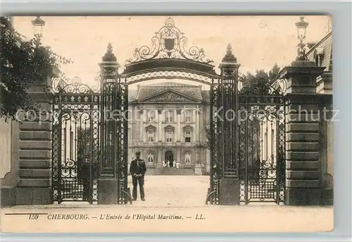 AK / Ansichtskarte Cherbourg_Octeville_Basse_Normandie Entree Hospital Maritime Cherbourg_Octeville Kat. Cherbourg Octeville