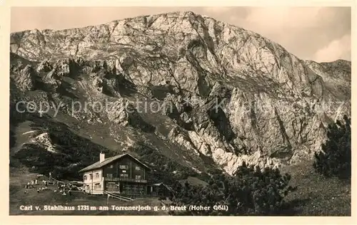 AK / Ansichtskarte Torrennerjoch Carl von Stahlhaus mit Brett und Hoher Goell Torrennerjoch Kat. Oesterreich