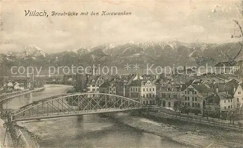 AK / Ansichtskarte Villach_Kaernten Draubruecke mit den Karawanken Villach_Kaernten Kat. Villach