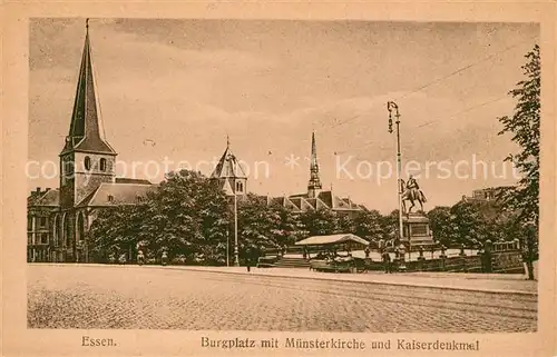 AK / Ansichtskarte Essen_Ruhr Burgplatz mit Muensterkirche und Kaiserdenkmal Essen_Ruhr Kat. Essen