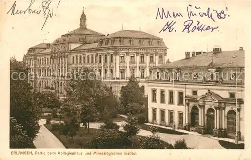 AK / Ansichtskarte Erlangen Kollegienhausund Mineralogisches Institut Erlangen Kat. Erlangen