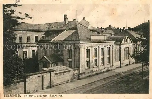 AK / Ansichtskarte Erlangen Chirurgische Universitaetsklinik Erlangen Kat. Erlangen