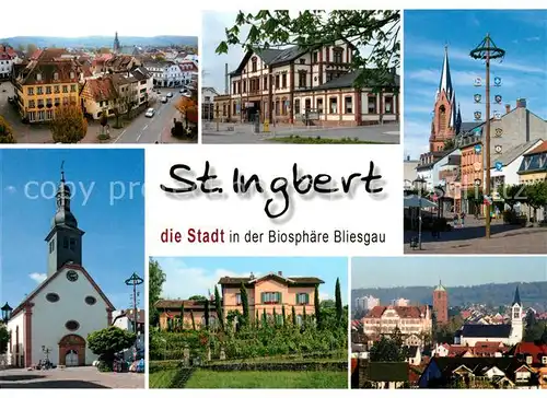 AK / Ansichtskarte St_Ingbert Stadtpanorama Bahnhof Maibaum Kirche Biosphaere Bliesgau St_Ingbert