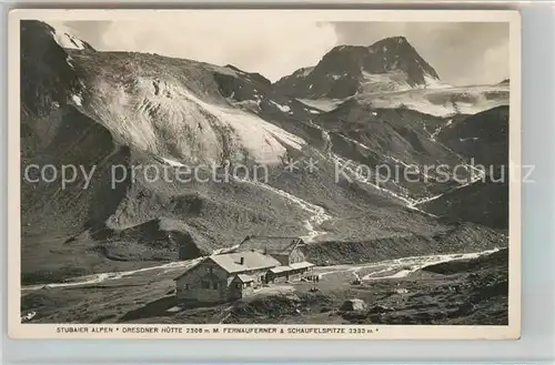 AK / Ansichtskarte Dresdnerhuette Stubaier Alpen mit Fernauferner und Schaufelspitze Dresdnerhuette