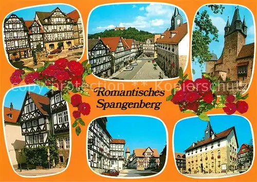 AK / Ansichtskarte Spangenberg_Hessen Romantische Altstadt Fachwerkhaeuser Rathaus Schloss Rosen Spangenberg Hessen